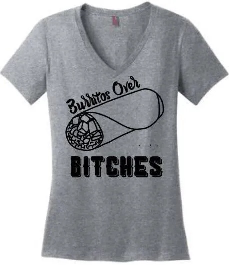 Burritos Over Bitches Shirt or Tank