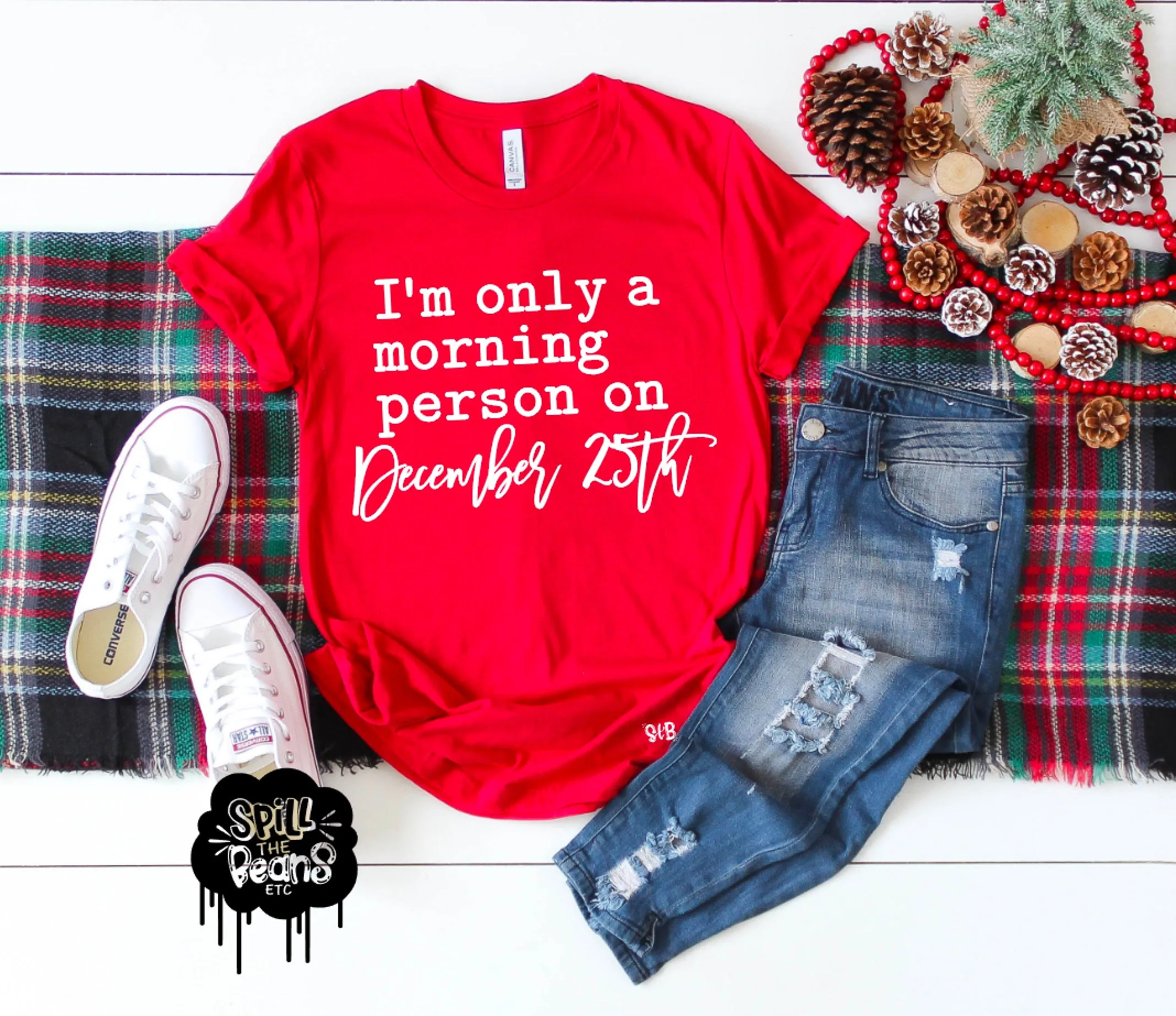 I'm Only a Morning Person on December 25th Christmas Tee Adult Shirt