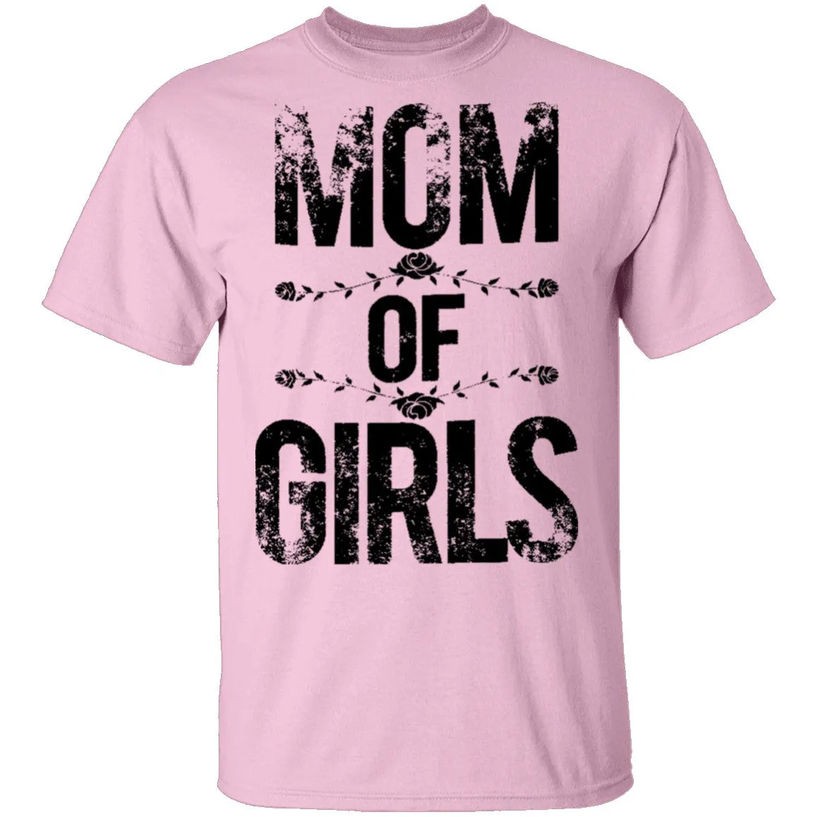 Mom Of Girls T-Shirt