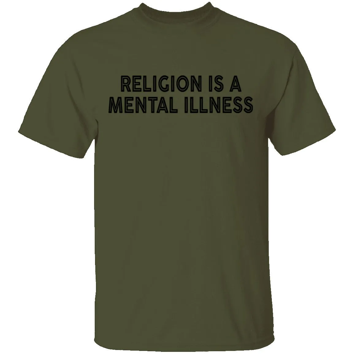Religion Is A Mental Illness T-Shirt
