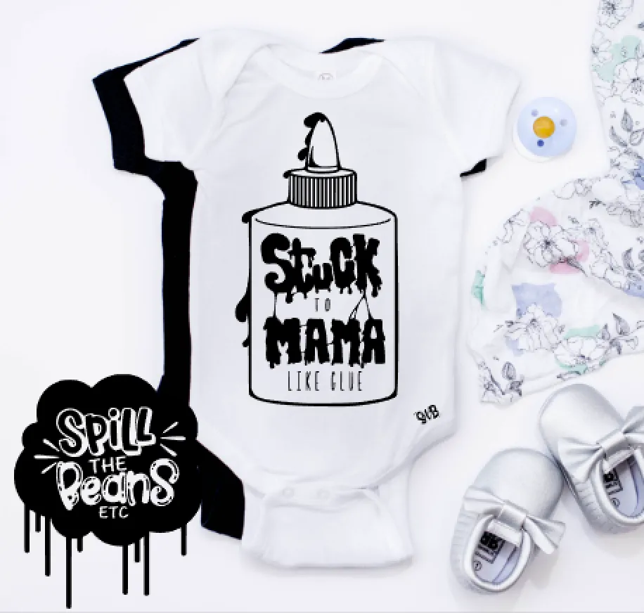 Stuck To Mama Like Glue Kid's Bodysuit or Tee
