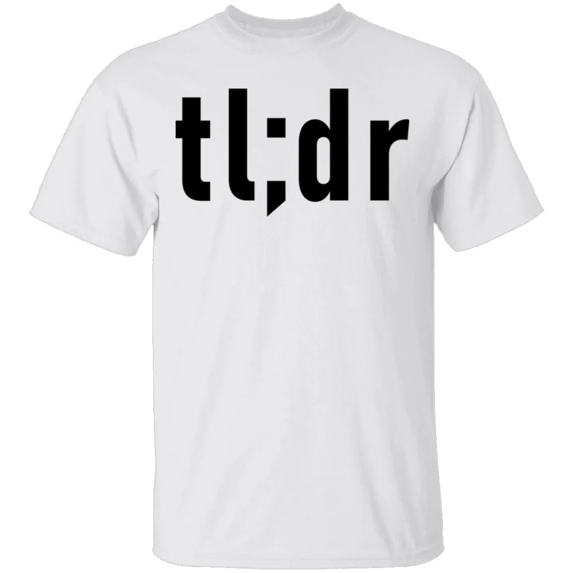 Tl;dr T-Shirt