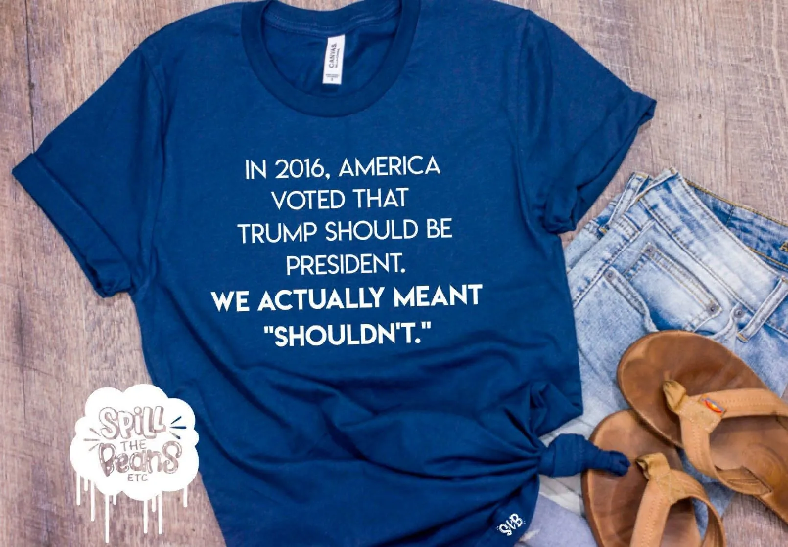 Trump Shouldn’t Be President Anti-Trump Adult Shirt